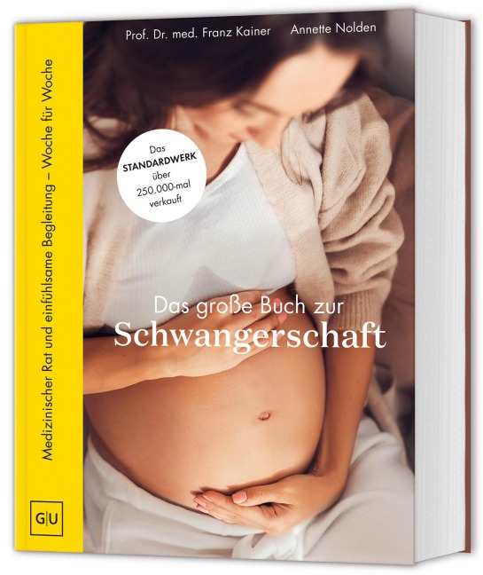 Das große Buch zur Schwangerschaft - Franz Kainer, Annette Nolden