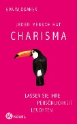 Cover-Bild zum Titel 'Jeder Mensch hat Charisma' von 'Eva Wlodarek'