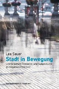 Cover-Bild zum Titel 'Stadt in Bewegung' von 'Lea Sauer'
