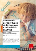 Cover-Bild zum Titel 'Laboratorio per lo sviluppo dell'attenzione e delle abilità cognitive. Giochi e attività per la scuola dell'infanzia 3-4 anni' von ''