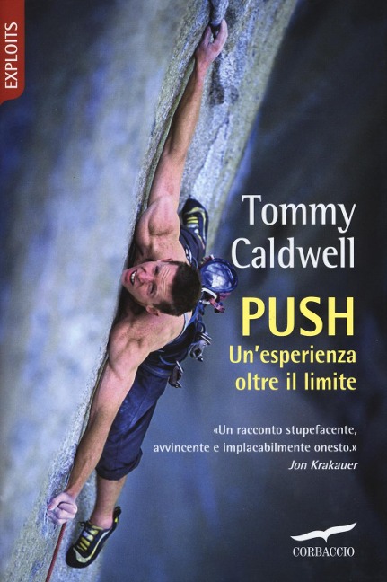 Push. Un'esperienza oltre il limite - Tommy Caldwell