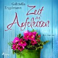 Cover-Bild zum Titel 'Zeit der Apfelrosen' von 'Gabriella Engelmann'