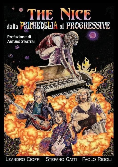 The Nice. Dalla psichedelia al progressive - Leandro Cioffi, Stefano Gatti, Paolo Rigoli