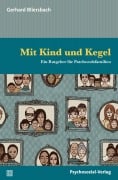 Mit Kind und Kegel - Gerhard Bliersbach