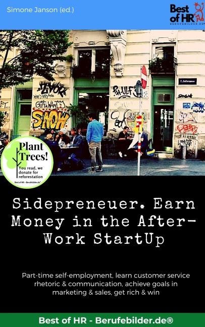 Sidepreneuer. Earn Money in the After-Work StartUp - Simone Janson