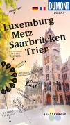 Cover-Bild zum Titel 'DUMONT direkt Reiseführer Luxemburg, Metz, Saarbrücken, Trier' von 'Reinhard Tiburzy, Wolfgang Felk, Nicole Sperk'