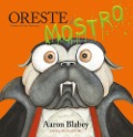 Cover-Bild zum Titel 'Oreste il mostro' von 'Aaron Blabey'