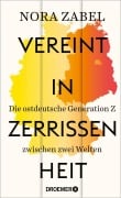 Cover-Bild zum Titel 'Vereint in Zerrissenheit' von 'Nora Zabel'
