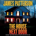 The House Next Door Lib/E - James Patterson