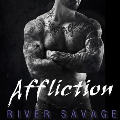 Affliction Lib/E - River Savage