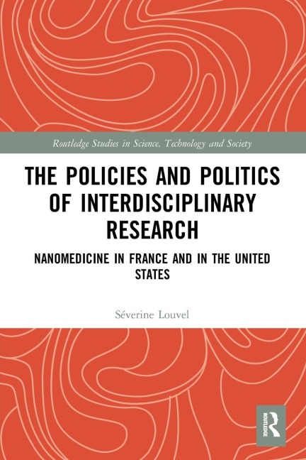 The Policies and Politics of Interdisciplinary Research - Séverine Louvel