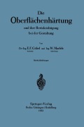 Cover-Bild zum Titel 'Die Oberflächenhärtung' von 'Wilfried Marfels, Ernst Friedrich Göbel'