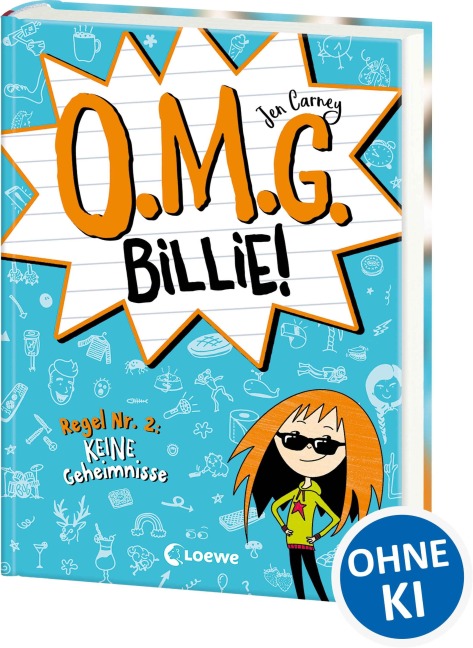 O.M.G. Billie! (Band 2) - Regel Nr. 2: Keine Geheimnisse - Jen Carney