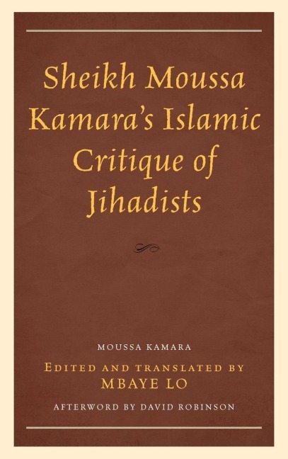 Sheikh Moussa Kamara's Islamic Critique of Jihadists - Moussa Kamara