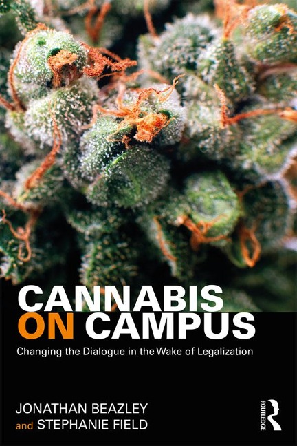 Cannabis on Campus - Jonathan Beazley, Stephanie Field