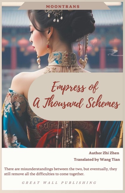 Empress of a Thousand Schemes - Zhi Zhen