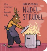 Cover-Bild zum Titel 'Hokuspokus Nudelstrudel' von 'Jörg Isermeyer'