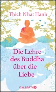 Cover-Bild zum Titel 'Die Lehre des Buddha über die Liebe' von 'Thich Nhat Hanh'