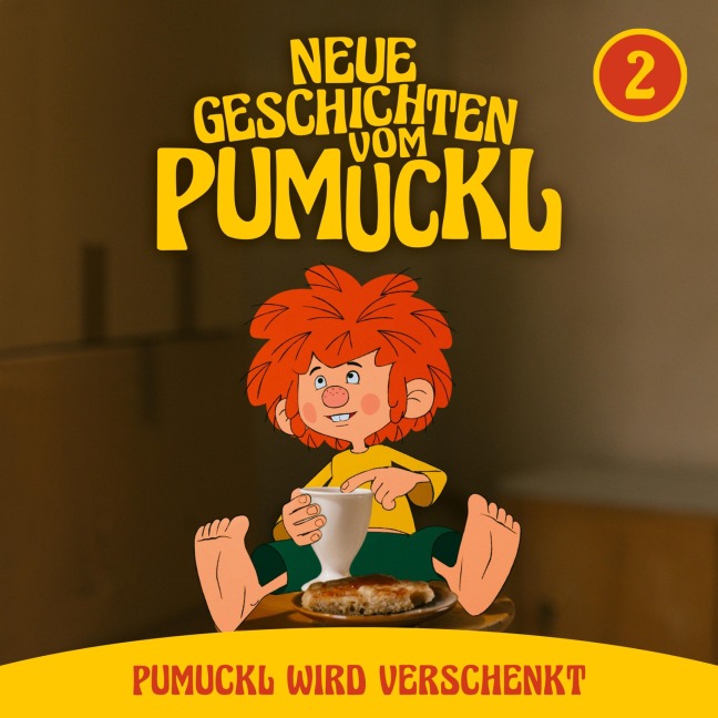 02: Pumuckl wird verschenkt (Neue Geschichten vom Pumuckl) - Moritz Binder, Angela Strunck, Korbinian Dufter, Katharina Köster, Matthias Pacht