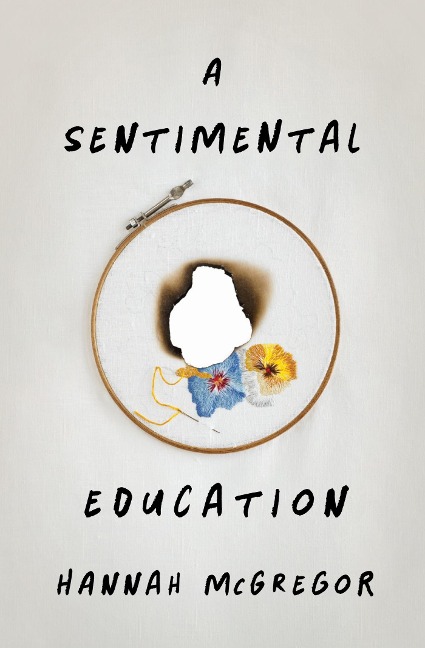 Sentimental Education - Hannah McGregor