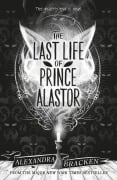 Cover-Bild zum Titel 'The Last Life of Prince Alastor' von 'Alexandra Bracken'