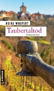 Taubertaltod - Heike Wolpert