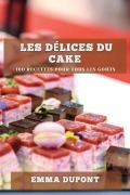 Cover-Bild zum Titel 'Les délices du cake' von 'Emma Dupont'