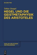 Cover-Bild zum Titel 'Hegel und die Geistmetaphysik des Aristoteles' von 'Tobias Dangel'