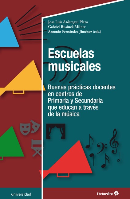 Escuelas musicales - José Luis Aróstegui Plaza, Gabriel Rusinek Milner, Antonio Fernández Jiménez