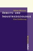 Cover-Bild zum Titel 'Arbeits- und Industriesoziologie' von 'Heiner Minssen'