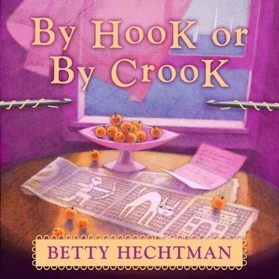 By Hook or by Crook - Betty Hechtman