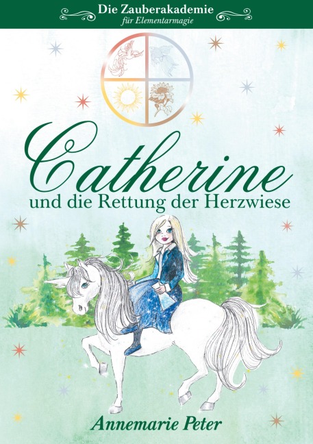 Die Zauberakademie für Elementarmagie - Annemarie Peter