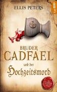 Cover-Bild zum Titel 'Bruder Cadfael und der Hochzeitsmord' von 'Ellis Peters'