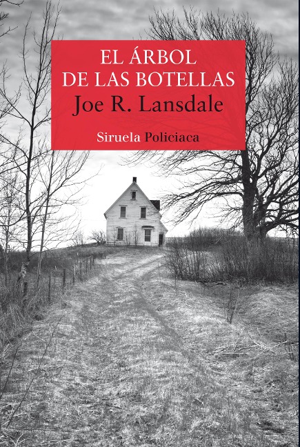 El árbol de las botellas - Joe R. Lansdale