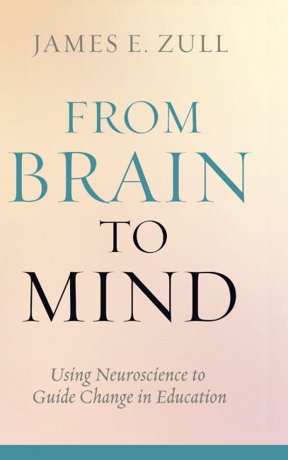 From Brain to Mind - James E. Zull