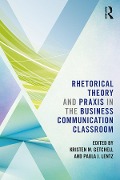Cover-Bild zum Titel 'Rhetorical Theory and Praxis in the Business Communication Classroom' von ''