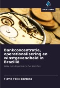 Cover-Bild zum Titel 'Bankconcentratie, operationalisering en winstgevendheid in Brazilië' von 'Flávia Félix Barbosa'