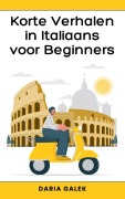 Cover-Bild zum Titel 'Korte Verhalen in Italiaans voor Beginners' von 'Daria Galek'