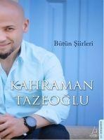Bütün Siirleri - Kahraman Tazeoglu