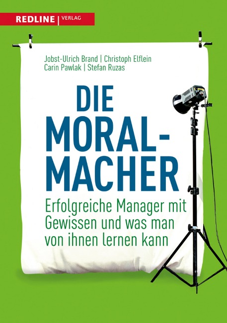Die Moral-Macher - Carin Pawlak, Christoph Elflein, Jobst-Ulrich Brand, Stefan Ruzas