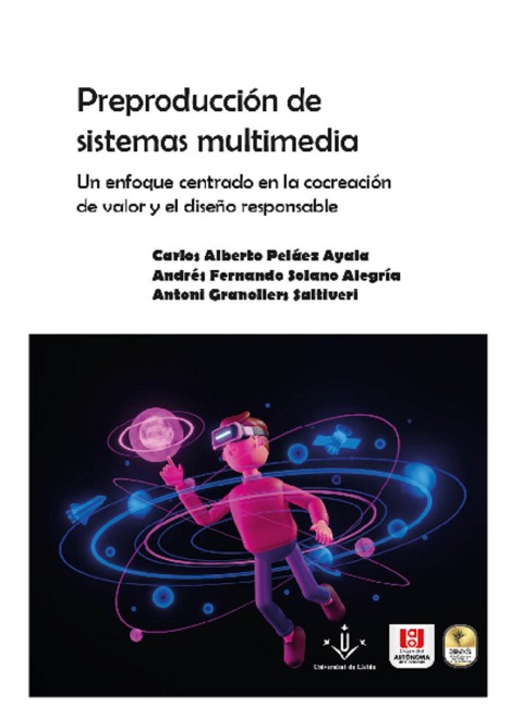 Preproducción de sistemas multimedia - Carlos Alberto Peláez Ayala, Andrés Fernando Solano Alegría, Antoni Granollers Saltiveri