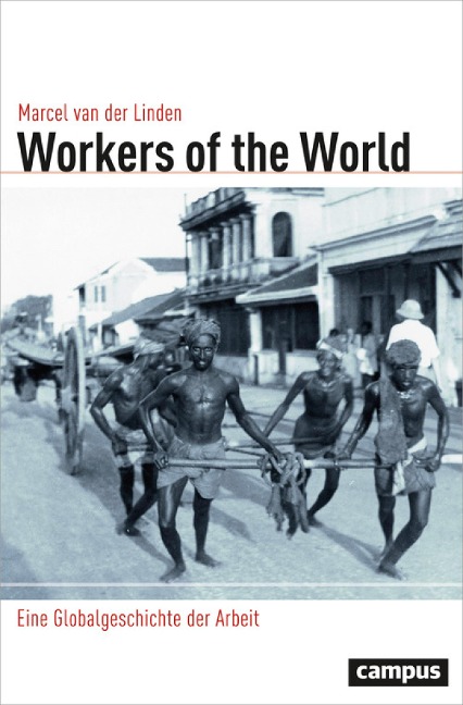 Workers of the World - Marcel Van Der Linden
