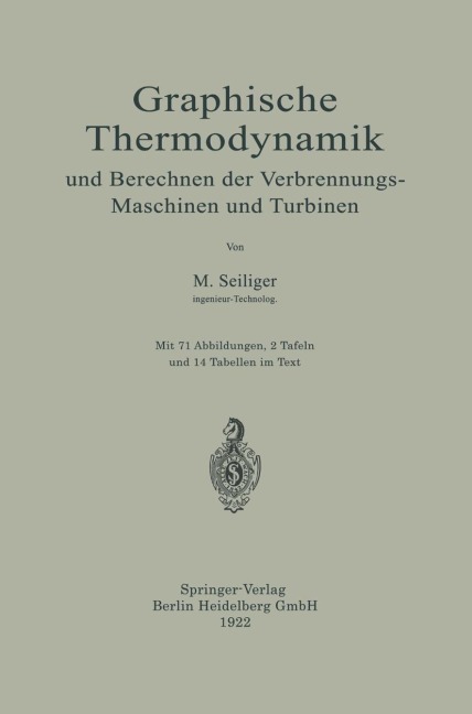 Graphische Thermodynamik und Berechnen der Verbrennungs-Maschinen und Turbinen - Myron Seiliger