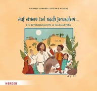 Cover-Bild zum Titel 'Auf einem Esel nach Jerusalem ... Die Ostergeschichte in Bildwörtern' von 'Michaela Hanauer'