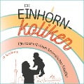 Cover-Bild zum Titel 'Die Einhorn-Koliken' von 'M. Goldberg'
