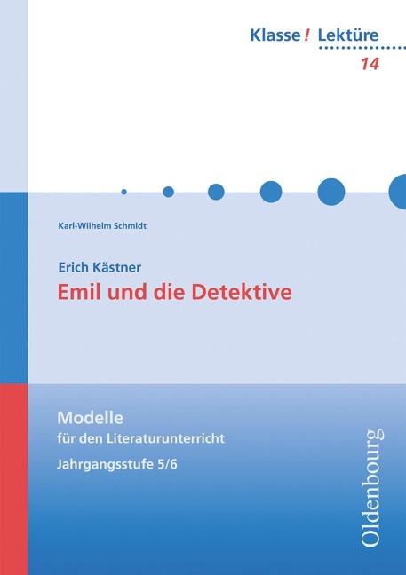 Klasse! Lektüre - Modelle für den Literaturunterricht 5-10 - 5./6. Jahrgangsstufe - Karl-Wilhelm Schmidt
