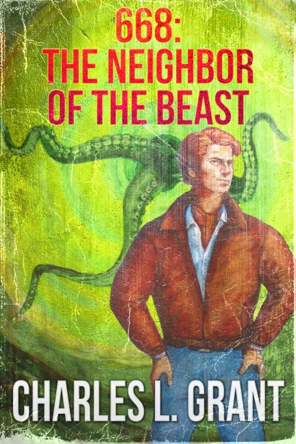 668: The Neighbor of the Beast - Charles L. Grant