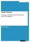 Cover-Bild zum Titel 'Fotografie auf Blogs. Welche Motivation haben Foto-Blogger?' von 'Hendrik Stoltenberg'