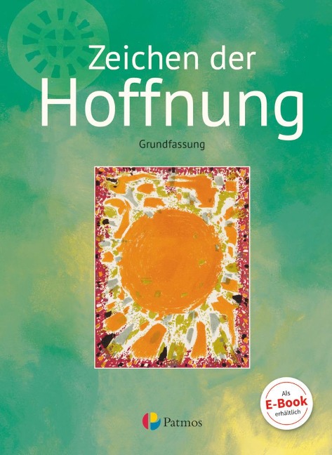 Religion Sekundarstufe I Band 3- Grundfassung - Zeichen der Hoffnung - Werner Trutwin
