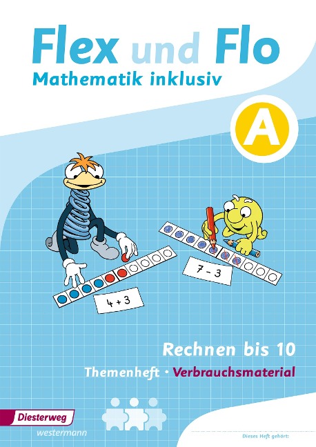 Flex und Flo Mathematik inklusiv. Arbeitsheft Rechnen bis 10 - 